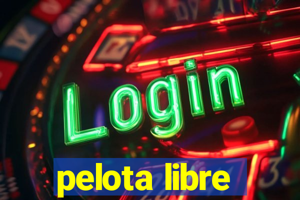 pelota libre